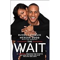 The Wait: A Powerful Practice for Finding the Love of Your Life and the Life You Love The Wait: A Powerful Practice for Finding the Love of Your Life and the Life You Love Paperback Audible Audiobook Kindle Hardcover Audio CD
