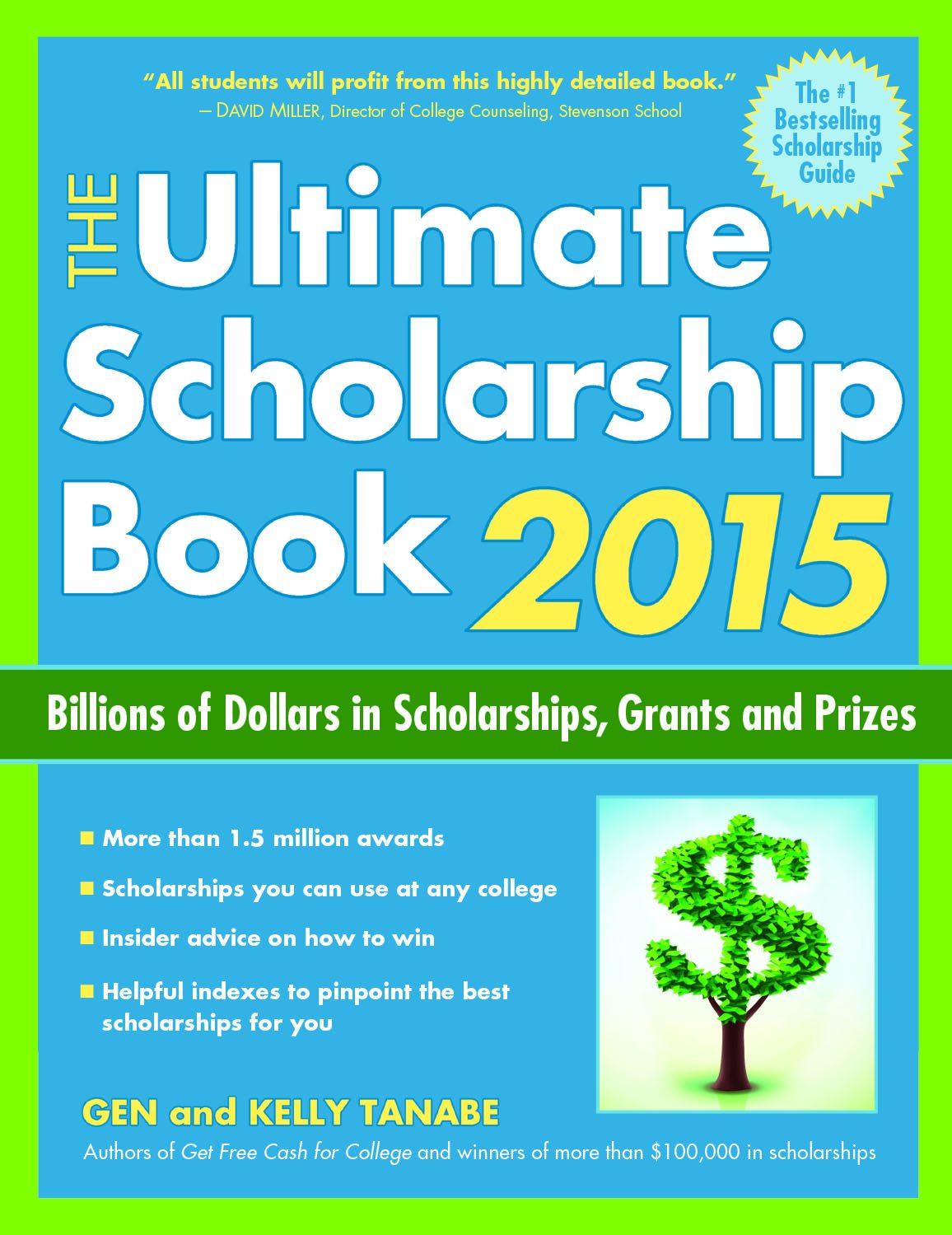 The Ultimate Scholarship Book 2015: Billions of Dollars in Scholarships, Grants and Prizes