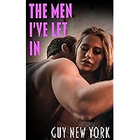 The Men I've Let In: A Slut's Memoir The Men I've Let In: A Slut's Memoir Kindle