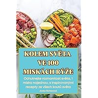 Kolem SvĚta Ve 100 Miskách Rýze (Czech Edition)
