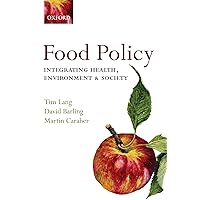 Food Policy: Integrating health, environment and society Food Policy: Integrating health, environment and society Paperback Kindle