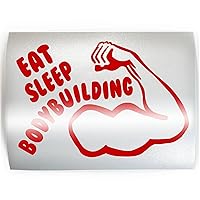 EAT SLEEP BODYBUILDING - PICK COLOR & SIZE - Weight Lifting Bodybuilder Vinyl Decal Sticker D