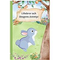 Lillebror och skogens äventyr (Swedish Edition) Lillebror och skogens äventyr (Swedish Edition) Kindle Paperback