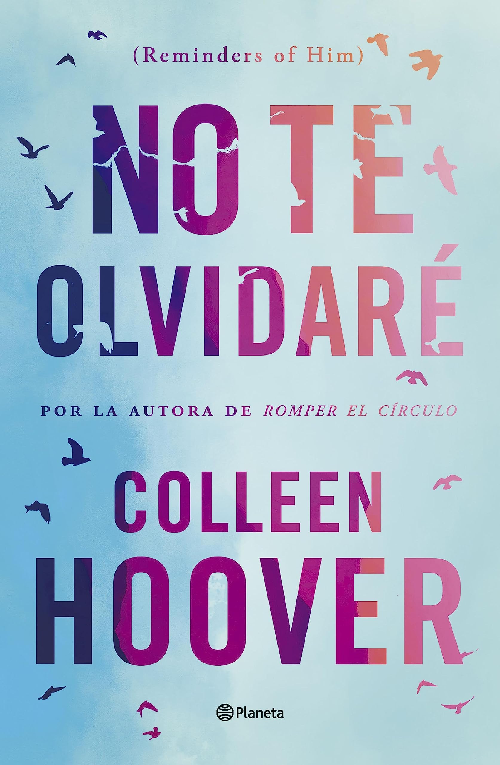 No te olvidaré (Reminders of Him) (Planeta Internacional) (Spanish Edition)