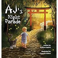AJ's Night Parade AJ's Night Parade Hardcover Kindle