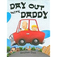 Day Out With Daddy Day Out With Daddy Hardcover