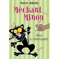 Méchant Minou Chez Le Vétérinaire (French Edition)
