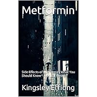 Metformin: Side Effects of Metformin: What You Should Know - Medical review Metformin: Side Effects of Metformin: What You Should Know - Medical review Kindle