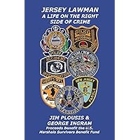 Jersey Lawman: A Life On The Right Side Of Crime Jersey Lawman: A Life On The Right Side Of Crime Paperback Kindle