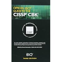 Official (ISC)2 Guide to the CISSP CBK, Third Edition ((ISC)2 Press) Official (ISC)2 Guide to the CISSP CBK, Third Edition ((ISC)2 Press) Hardcover
