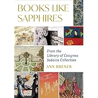 Books Like Sapphires: From the Library of Congress Judaica Collection Books Like Sapphires: From the Library of Congress Judaica Collection Hardcover