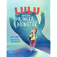Lulu and the Hunger Monster ™ (Food Justice Books for Kids)