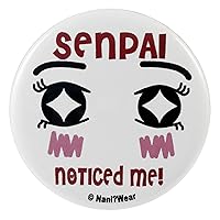 NaniWear Anime Meme 2.25 Inch Button Senpai Noticed Me!