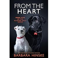 From the Heart: Book Five of the Guiding Emily series From the Heart: Book Five of the Guiding Emily series Kindle Paperback