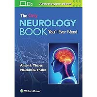 The Only Neurology Book You'll Ever Need: Print + eBook with Multimedia The Only Neurology Book You'll Ever Need: Print + eBook with Multimedia Paperback Kindle Spiral-bound