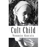 Cult Child Cult Child Kindle Paperback