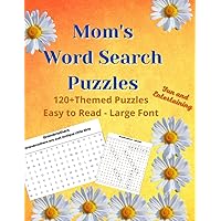 Mom's Word Search Puzzles: 120+ Themed Puzzles-Large Font-Great gift for Moms