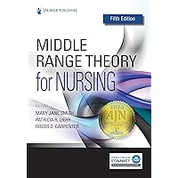 Middle Range Theory for Nursing Middle Range Theory for Nursing Paperback Kindle