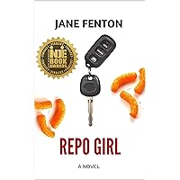 Repo Girl: A Fun Action Adventure Romance (Repo Girl Series Book 1)