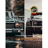 Book magazine Classic cars in the history: Selections of the best classic cars