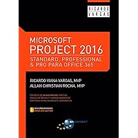 Microsoft Project 2016: Standard, Professional & Pro for Office 365 (Portuguese Edition) Microsoft Project 2016: Standard, Professional & Pro for Office 365 (Portuguese Edition) Kindle Paperback