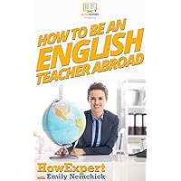 How To Be an English Teacher Abroad