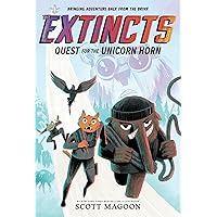 The Extincts: Quest for the Unicorn Horn (The Extincts #1) The Extincts: Quest for the Unicorn Horn (The Extincts #1) Paperback Kindle Hardcover
