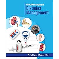 Clinical Pharmacology of Diabetes Management Clinical Pharmacology of Diabetes Management Kindle