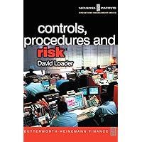 Controls, Procedures and Risk (Securities Institute Operations Management) Controls, Procedures and Risk (Securities Institute Operations Management) Paperback Kindle