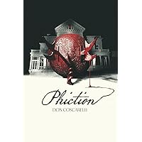 PHICTION: Tales from the World of Phantasm PHICTION: Tales from the World of Phantasm Paperback Kindle