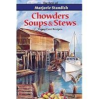 Chowders, Soups, and Stews Chowders, Soups, and Stews Paperback Kindle