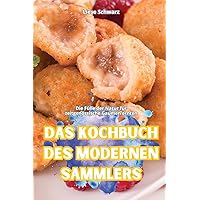 Das Kochbuch Des Modernen Sammlers (German Edition)