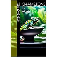 Chameleons In Tropical Paradise