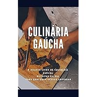 CULINÁRIA GAÚCHA: RECEITAS FACEIS (Portuguese Edition)