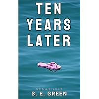Ten Years Later Ten Years Later Kindle Paperback