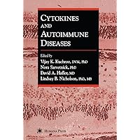 Cytokines and Autoimmune Diseases Cytokines and Autoimmune Diseases Kindle Hardcover Paperback