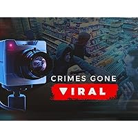 Crimes Gone Viral - Season 5