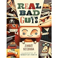 Real Bad Guys: A Story About Good vs. Bad and the Way God Sees It
