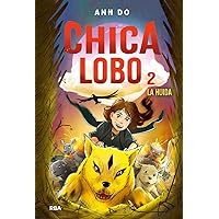 La huida / The Great Escape: Wolf Girl 2 (Chica Lobo, La / Wolf Girl) (Spanish Edition) La huida / The Great Escape: Wolf Girl 2 (Chica Lobo, La / Wolf Girl) (Spanish Edition) Hardcover Kindle