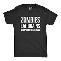 Mens Zombies Eat Brains So You're Safe Funny T Shirt Sarcastic Humor Halloween