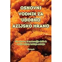 Osnovni Vodnik Za Udobno Azijsko Hrano (Slovene Edition)