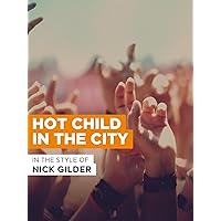 Hot Child In The City