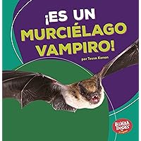 ¡Es un murciélago vampiro! (It's a Vampire Bat!) (Bumba Books ® en español ― Animales de la selva tropical (Rain Forest Animals)) (Spanish Edition) ¡Es un murciélago vampiro! (It's a Vampire Bat!) (Bumba Books ® en español ― Animales de la selva tropical (Rain Forest Animals)) (Spanish Edition) Paperback Kindle Library Binding