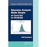 Bayesian Analysis Made Simple: An Excel GUI for WinBUGS (Chapman & Hall/CRC Biostatistics Series) Bayesian Analysis Made Simple: An Excel GUI for WinBUGS (Chapman & Hall/CRC Biostatistics Series) Kindle Hardcover Paperback