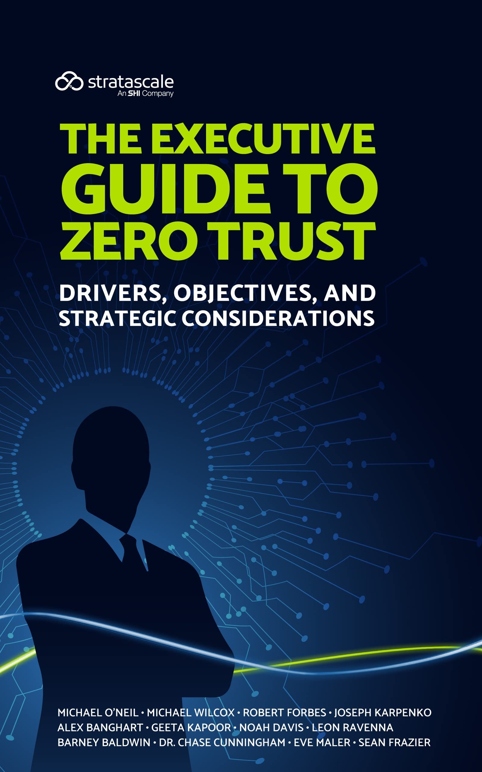 The Executive Guide to Zero Trust: Drivers, Objectives, and Strategic Considerations