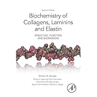 Biochemistry of Collagens, Laminins and Elastin: Structure, Function and Biomarkers Biochemistry of Collagens, Laminins and Elastin: Structure, Function and Biomarkers eTextbook Paperback