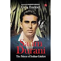 Salim Durani: The Prince of Indian Cricket Salim Durani: The Prince of Indian Cricket Kindle