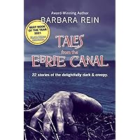 Tales from the Eerie Canal: 22 Stories of the Delightfully Dark & Creepy