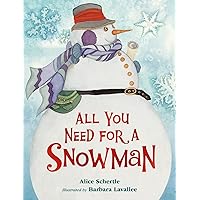 All You Need for a Snowman Board Book: A Winter and Holiday Book for Kids All You Need for a Snowman Board Book: A Winter and Holiday Book for Kids Board book Hardcover Paperback