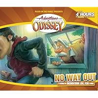 No Way Out (Adventures in Odyssey) No Way Out (Adventures in Odyssey) Audible Audiobook Audio CD